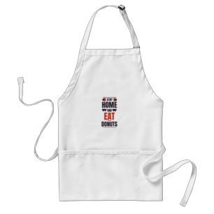 Stanna hemma och äta donationer förkläde