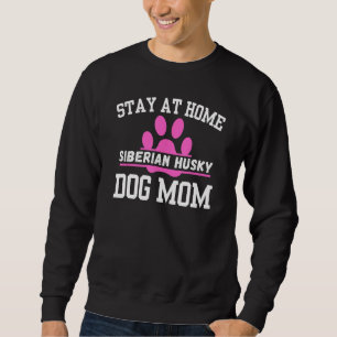 Stanna hemma SIBERIAN HUSKY Hund Mamma 1 Lång Ärmad Tröja