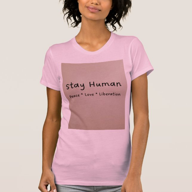 Stanna hos humana kvinnor T-Shirt (Framsida)