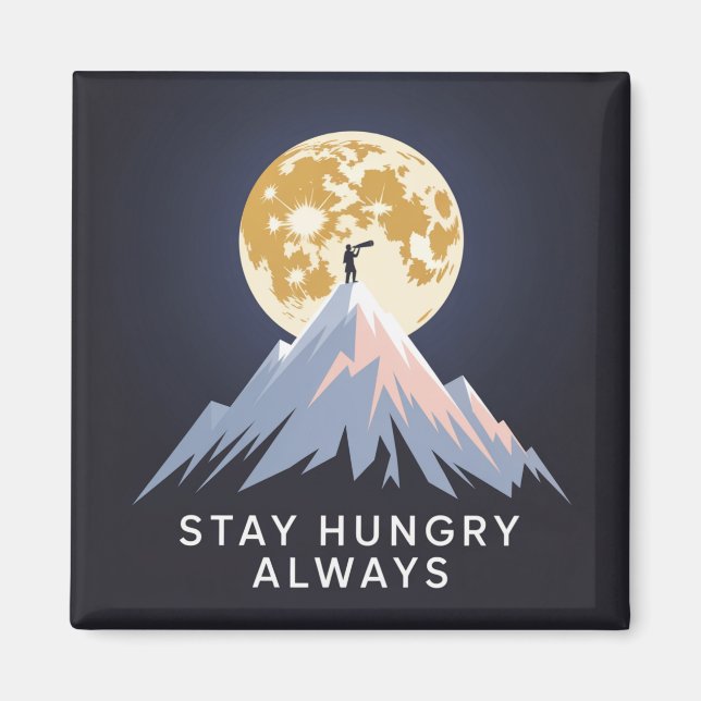 Stanna Hungrig Alltid Magnet (Framsidan)