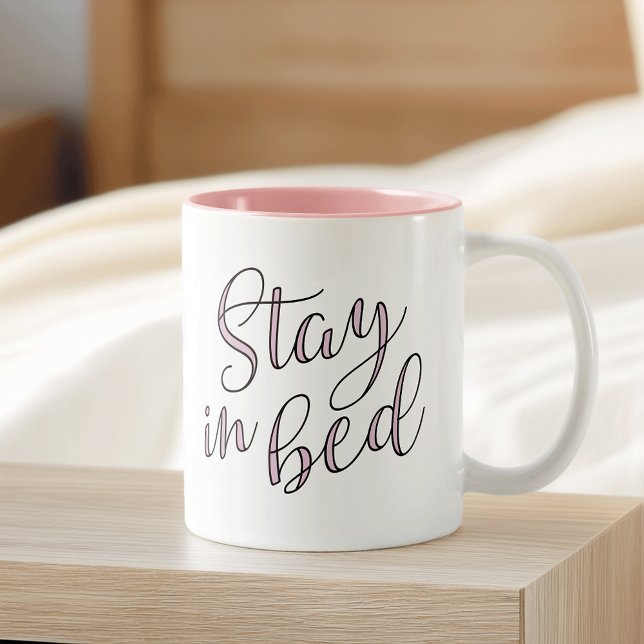 Stanna i Bed Ro Quartz Typography-citat Två-Tonad Mugg (Skapare uppladdad)