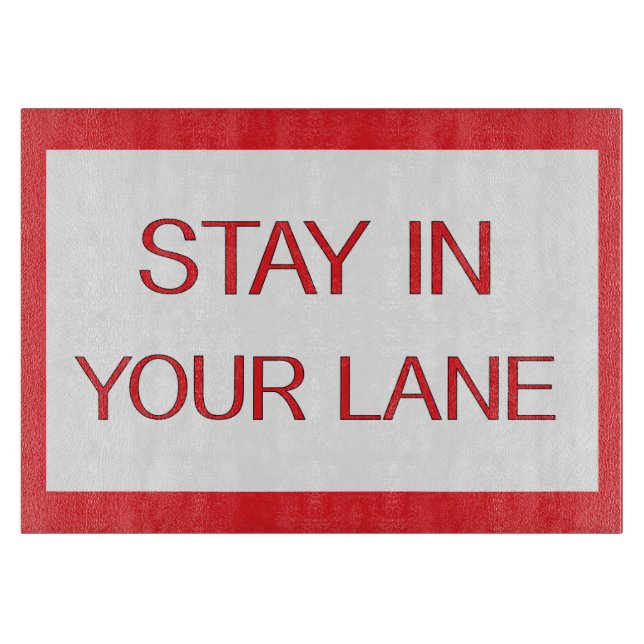 Stanna i ditt Lane Funny Traffic Road Sign (Framsidan)