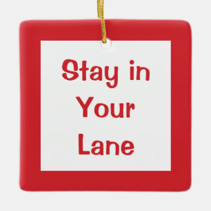 Stanna i ditt Lane Funny Traffic Road Sign Julgransprydnad Keramik