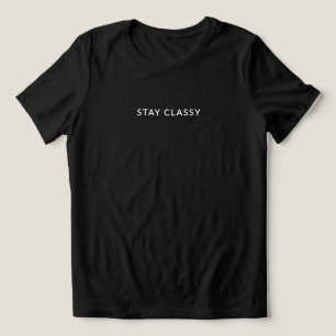 Stanna i klass - Minimalistcitat Kvinnor T Shirt