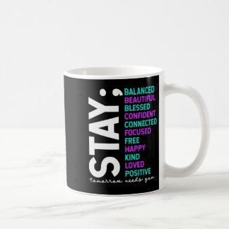 Stanna I morgon behöver dig Medvetenhet om förebyg Kaffemugg