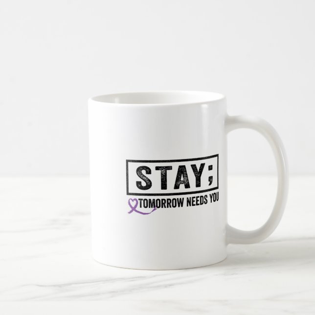 Stanna I morgon behöver dig semikolon förebyggande Kaffemugg (Höger)