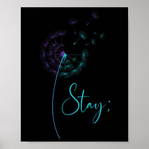 Stanna i Semikolon Teal& Lila Dandelion Suicid Poster