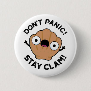 Stanna inte Clam Funny Animal Pun Knapp