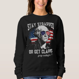 Stanna kvar eller få klappat George Washington 4 t Shirt