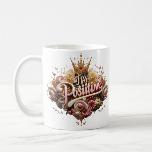 Stanna kvar i positiv riktning" Mugg - en Perfekt 