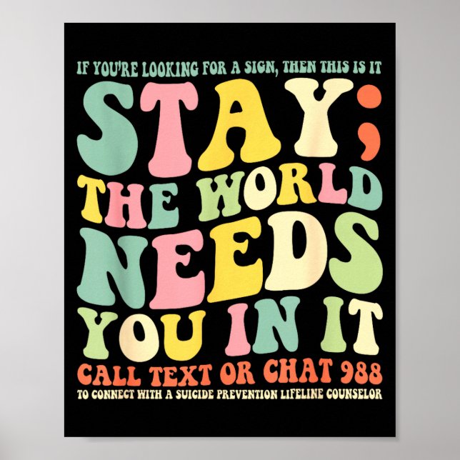 Stanna kvar världen behöver dig i den samtalstext  poster (Framsidan)
