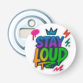 Stanna Loud Graffiti Neon Artwork Flasköppnare