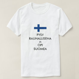 stanna lugn och lära sig finska på finska t shirt