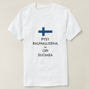 stanna lugn och lära sig finska på finska t shirt