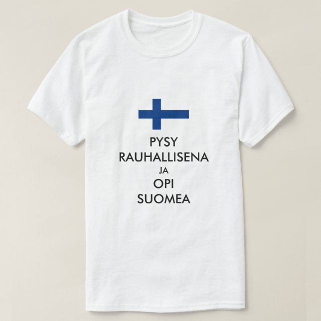stanna lugn och lära sig finska på finska t shirt (Design framsida)