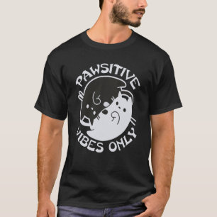 Stanna PAWSITIVA VIBRATIONER ENDAST Katt Yin Yang T Shirt