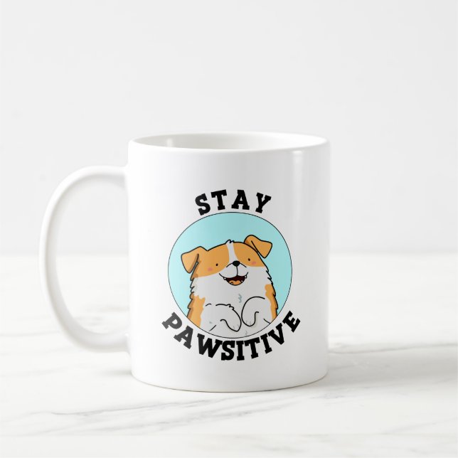 Stanna pawsitive Funny Smiling Hund Pun Kaffemugg (Vänster)