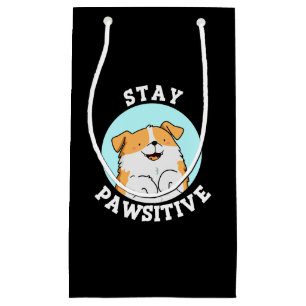 Stanna pawsitive Funny Smiling Hund Pun Mörk BG