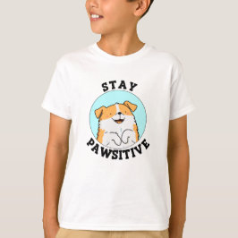 Stanna pawsitive Funny Smiling Hund Pun T Shirt