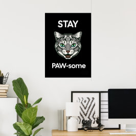 Stanna pawsome pun Black cat Poster