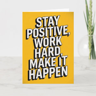 "Stanna Positiv, Arbeta Hårt" Motivationskort Kort