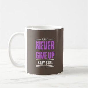 Stanna stilla, aldrig Ge uppe Kaffemugg