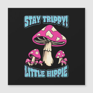 Stanna, Trippy! Little Hippie
