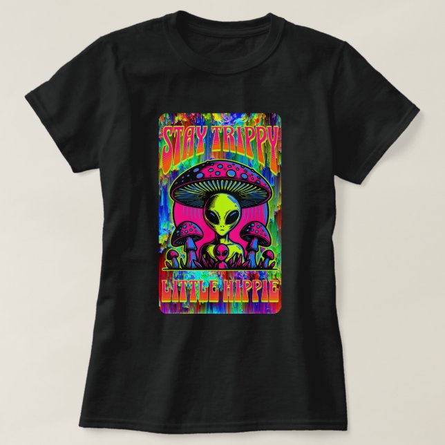 Stanna Trippy Little Hippie Alien Mushroom T Shirt (Design framsida)