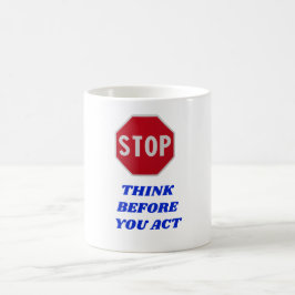 Stanna upp, Tänk Efter Innan Du Handlar Kaffemugg
