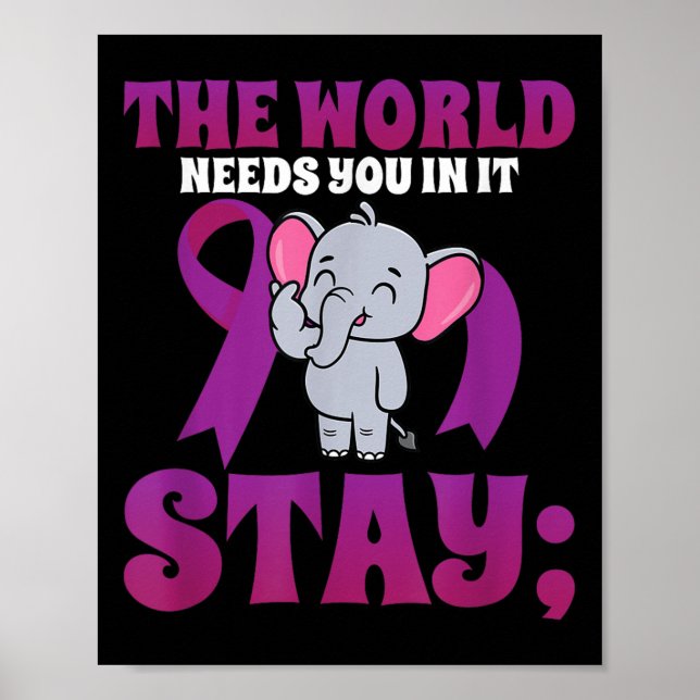 Stanna världen behöver dig Elephant 988 Suicide Pr Poster (Framsidan)