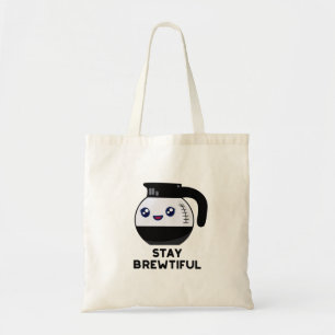 Stanna vid Brewtiful Funny Coffee Pot Pun Tygkasse