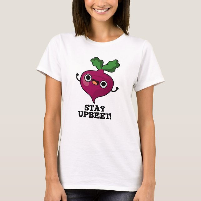Stanna vid UpbetFunny Veggie Beet Pun T Shirt (Framsida)