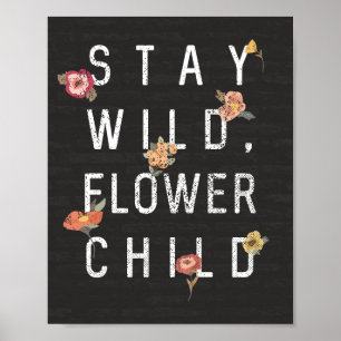 Stanna Vild, blomma barn i Stil med låg spänning Poster