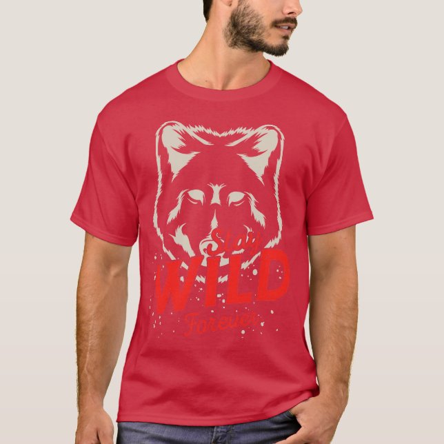Stanna Vild För Evigt T Shirt (Framsida)
