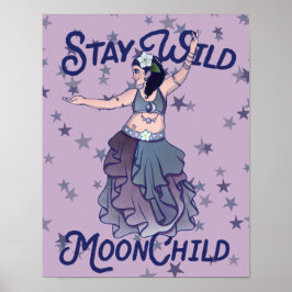 Stanna Vild Måne Child MoonChild Belly Dancer Art Poster