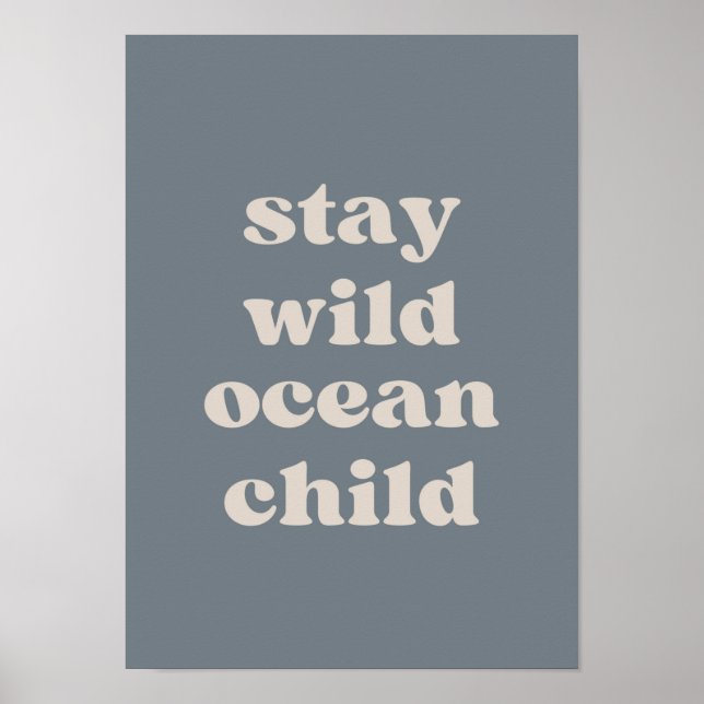 Stanna Vild Ocean Child Poster (Framsidan)