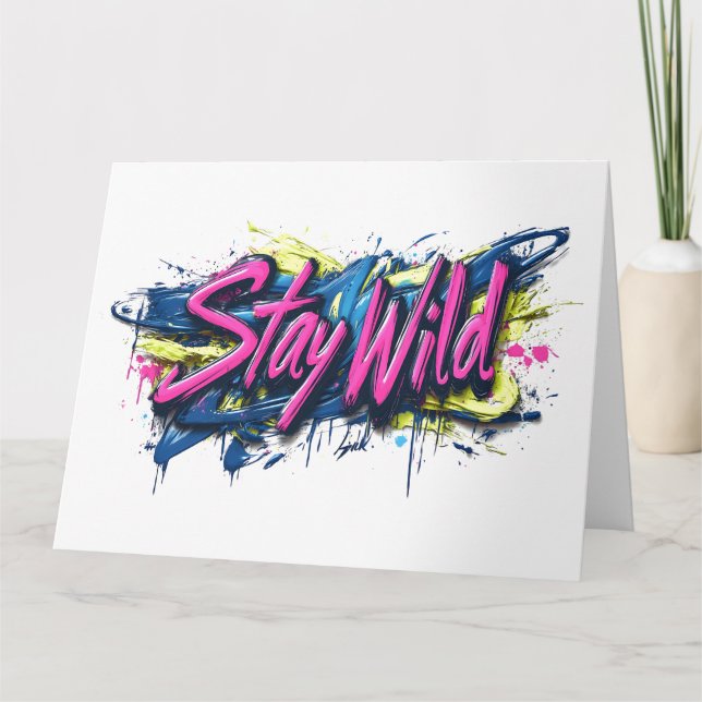 "Stanna Vild" - Vibrant Graffiti-Stil-textdesign Kort (Framsida)