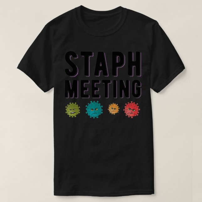 Staph Science Bacteria Pathogen Pun Apparel T Shirt (Design framsida)