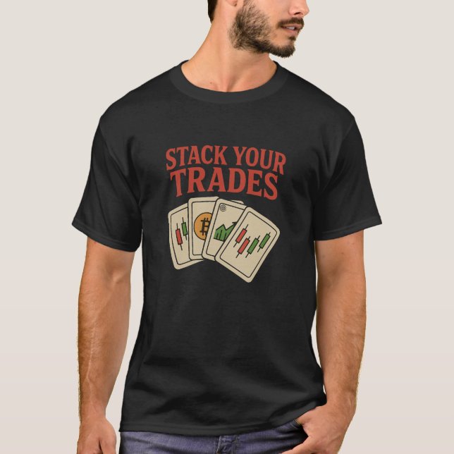 Stapla Dina Affärer – Krypto och Aktiemarknad T Shirt (Framsida)