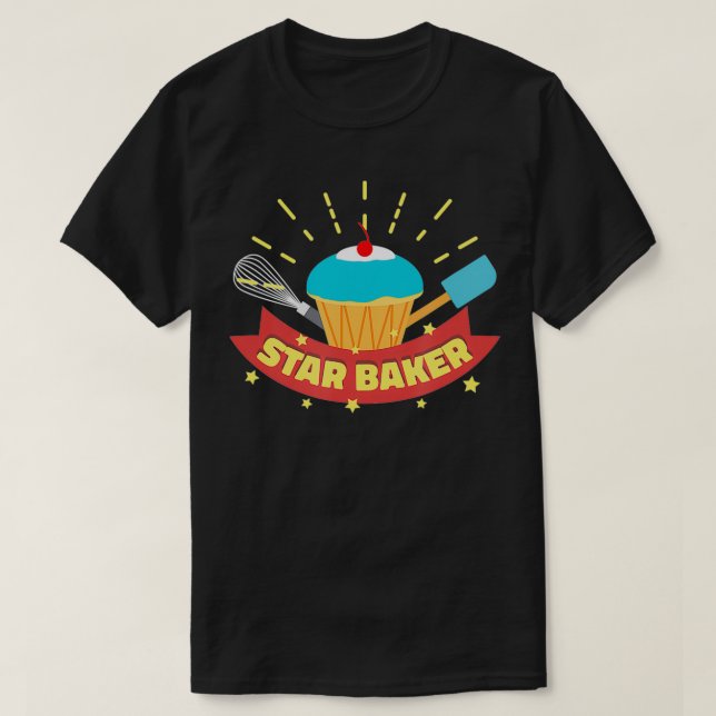Star Baker I Funny Baking Cupcake Muffin  T Shirt (Design framsida)