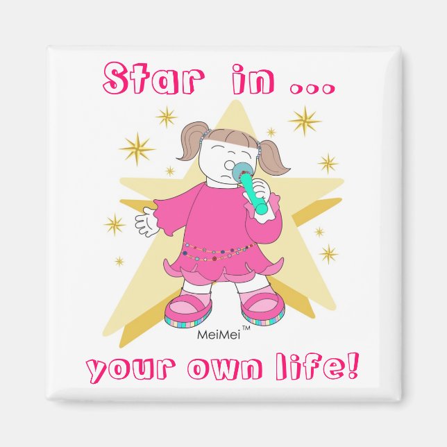 "STAR I DITT EGET LIV!" MAGNET (Framsidan)