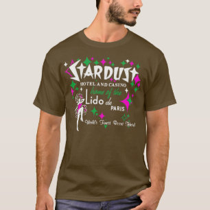 Stardust Hotel Casino Lido De Paris1 T Shirt