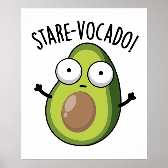 Stare-vocado Funny Avocado Pun Poster (Framsidan)