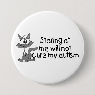 Stariing på mig ska inte bot min Autism (katten) Knapp