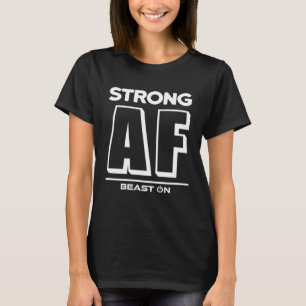 Stark AF-träningsfack, Fitness Motivation T Shirt