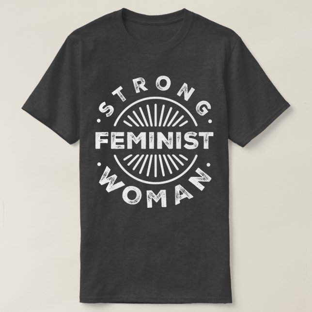 Stark feministisk kvinnlig feminism5600  t shirt (Design framsida)