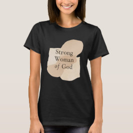 Stark kvinna av Gud – Trobaserad fitnessmotivation T Shirt