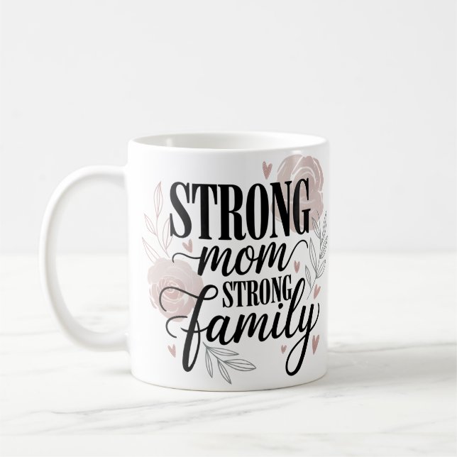 Stark mamma stark familj blomster Citat Konst Kaffemugg (Vänster)