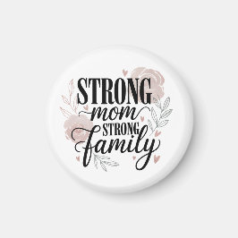Stark mamma stark familj blomster Citat Konst Magnet