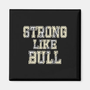 Stark som Bull Bodybuilding and Power Lyft 1 Magnet